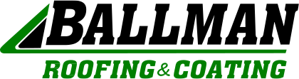 Ballman Roofing & Coating - Quality and Integrity in Every Layer